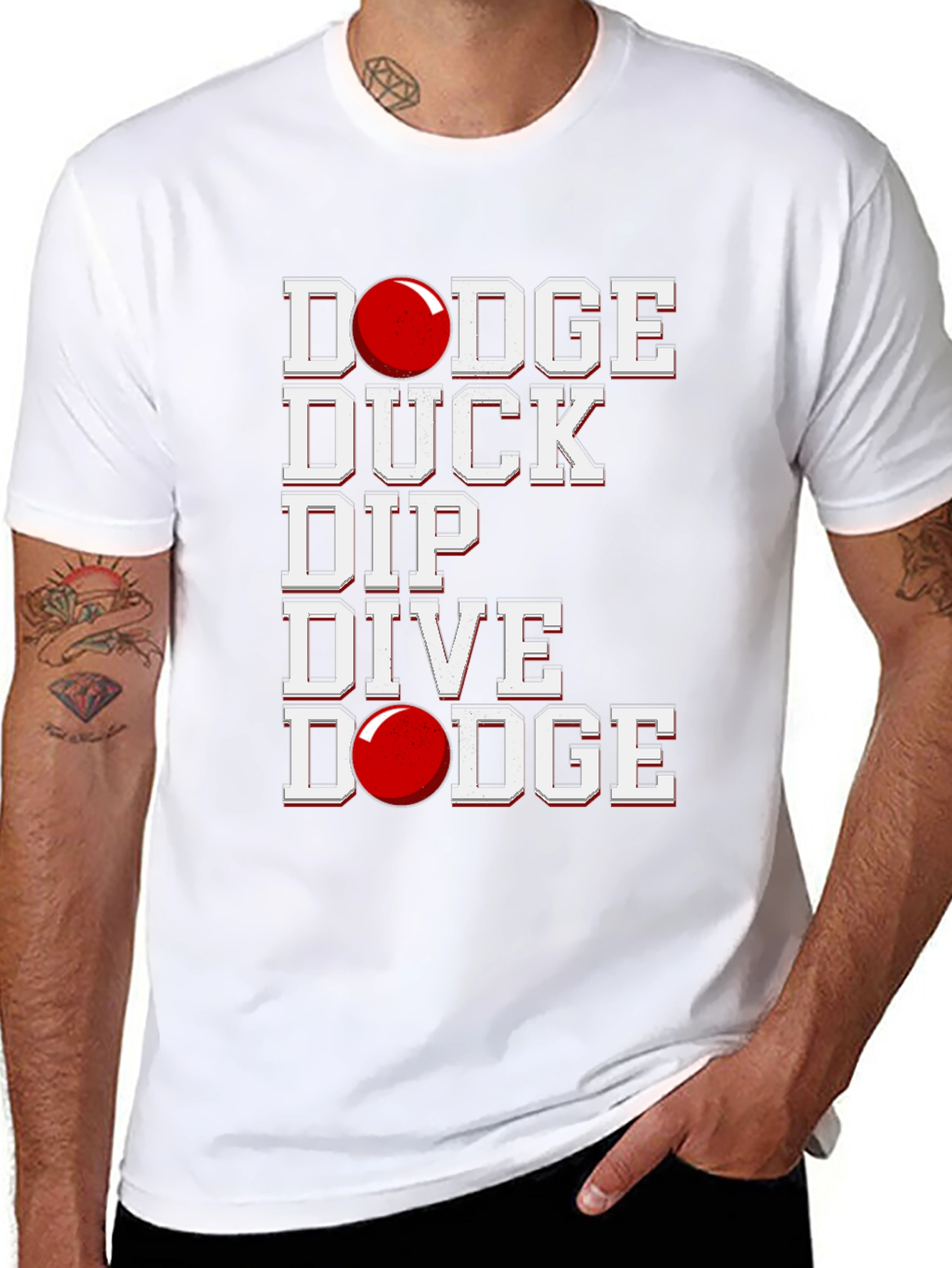 Dodgeball T-Shirt: Dodge Duck Dip Dive Dodge!