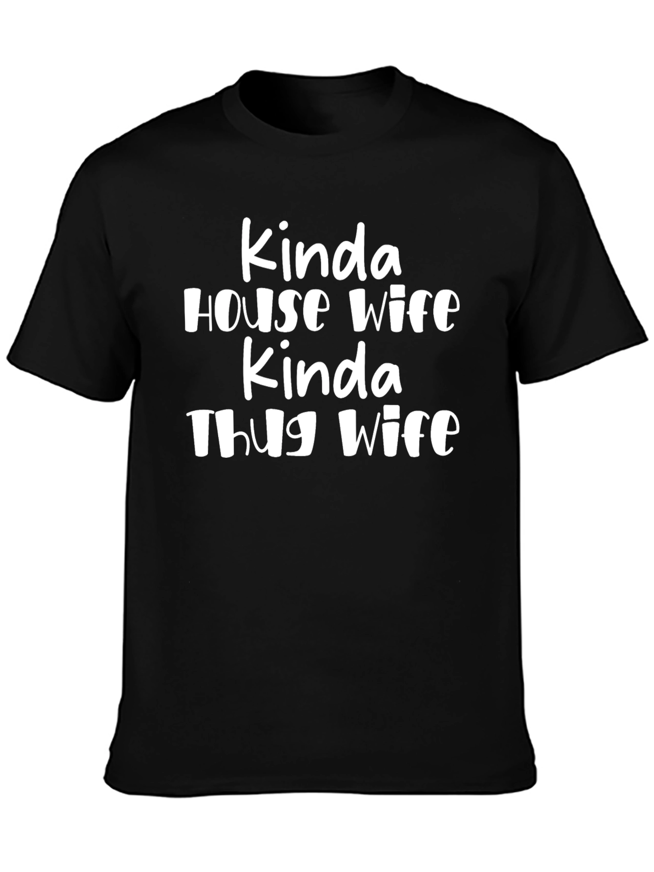 Kinda House Wife Kinda Thug Wife Graphic Tee