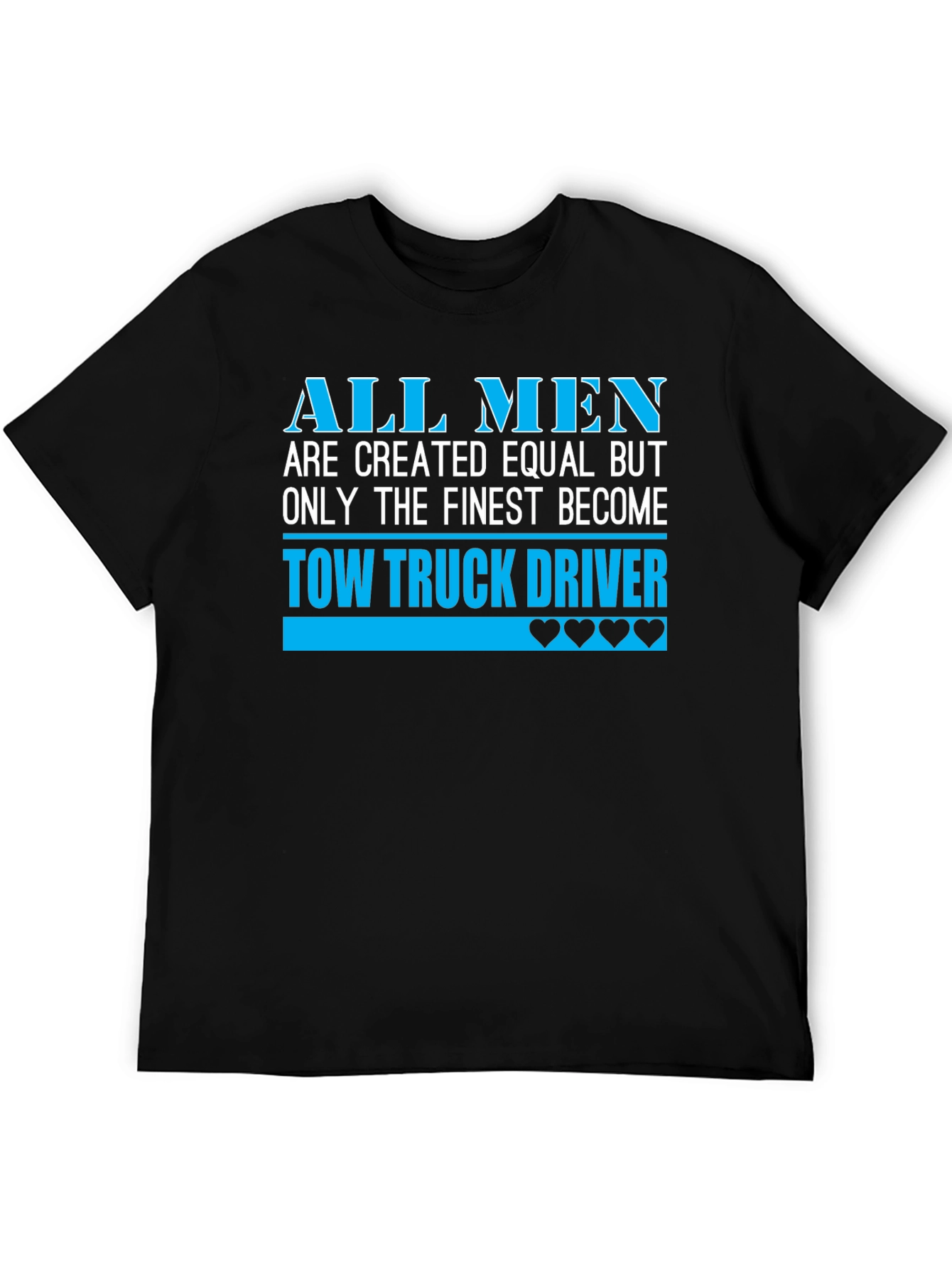 Finest Tow Truck Driver T-Shirt