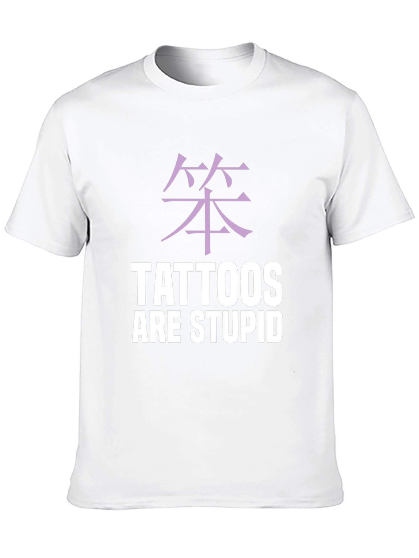 Tattoos Are Stupid Graphic Tee - Anti-Tattoo Statement Shirt