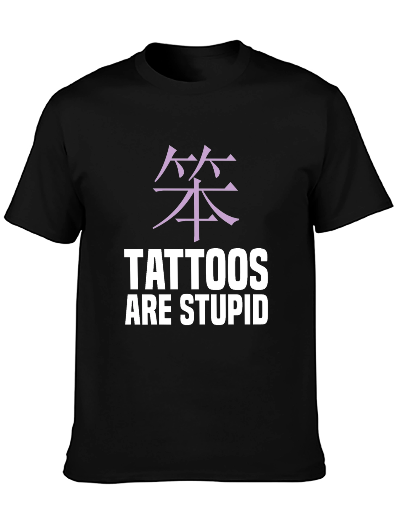 Tattoos Are Stupid Graphic Tee - Anti-Tattoo Statement Shirt