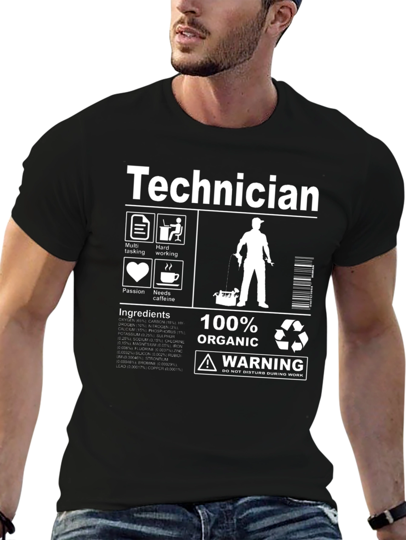 Technician 100% Organic Humor T-Shirt
