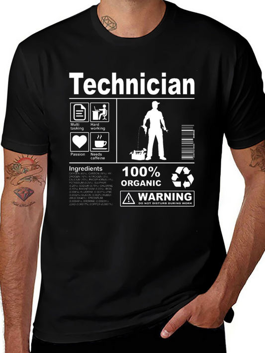 Technician 100% Organic Humor T-Shirt