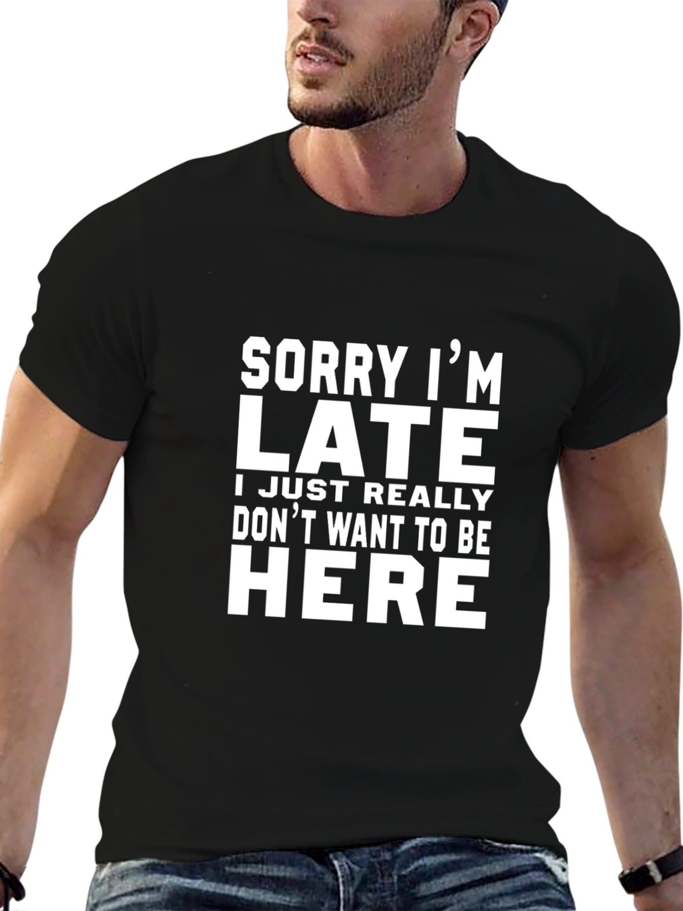 Funny Slogan Tee - Sorry Im Late T-Shirt
