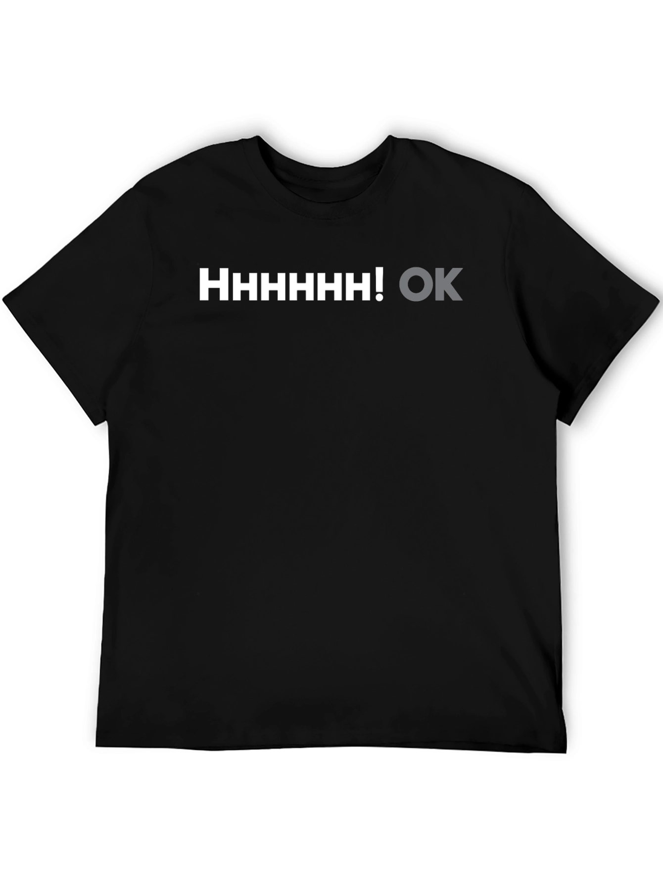 Humorous HHHHHHH! OK Graphic Tee - Black