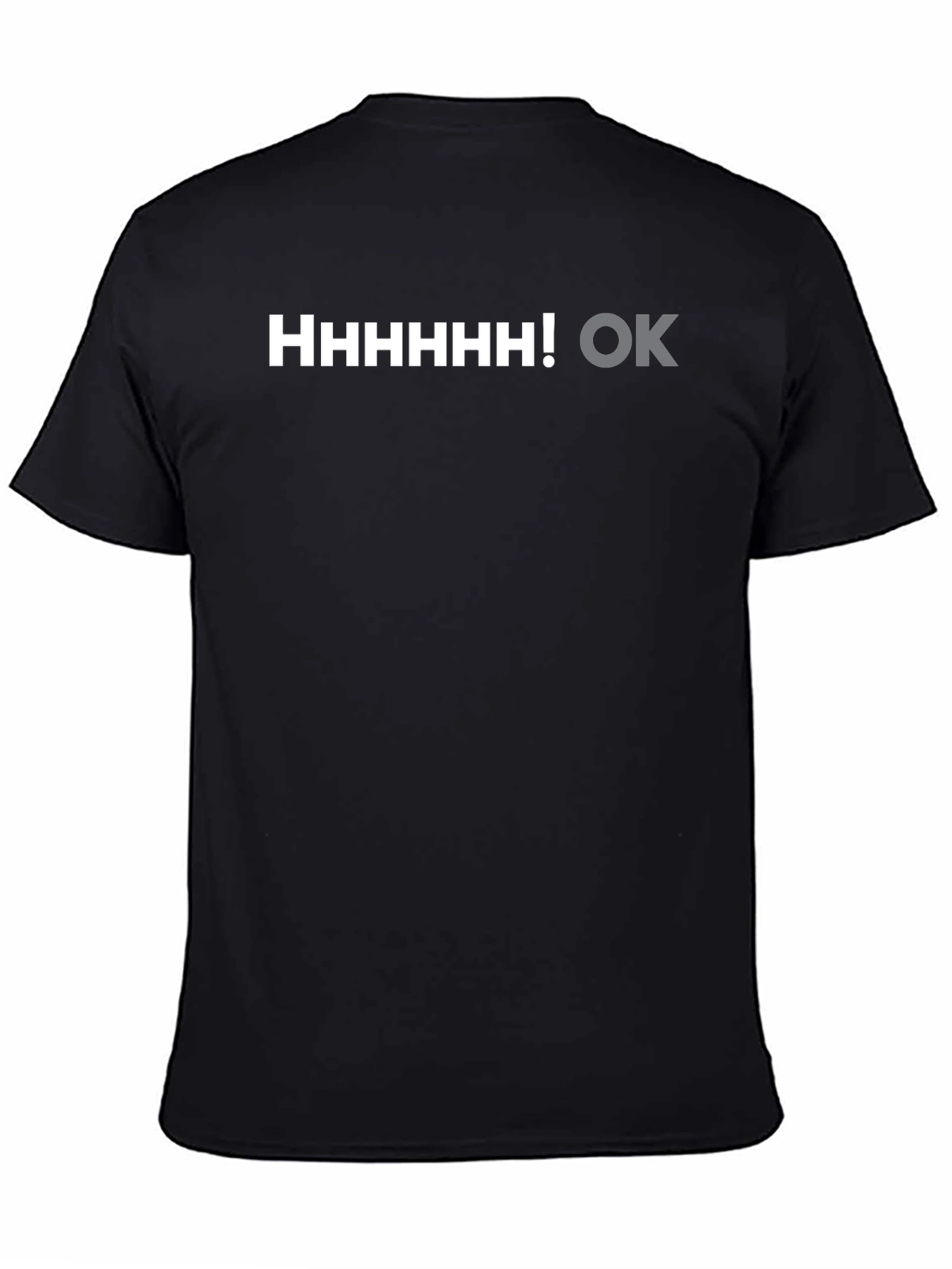 Humorous HHHHHHH! OK Graphic Tee - Black