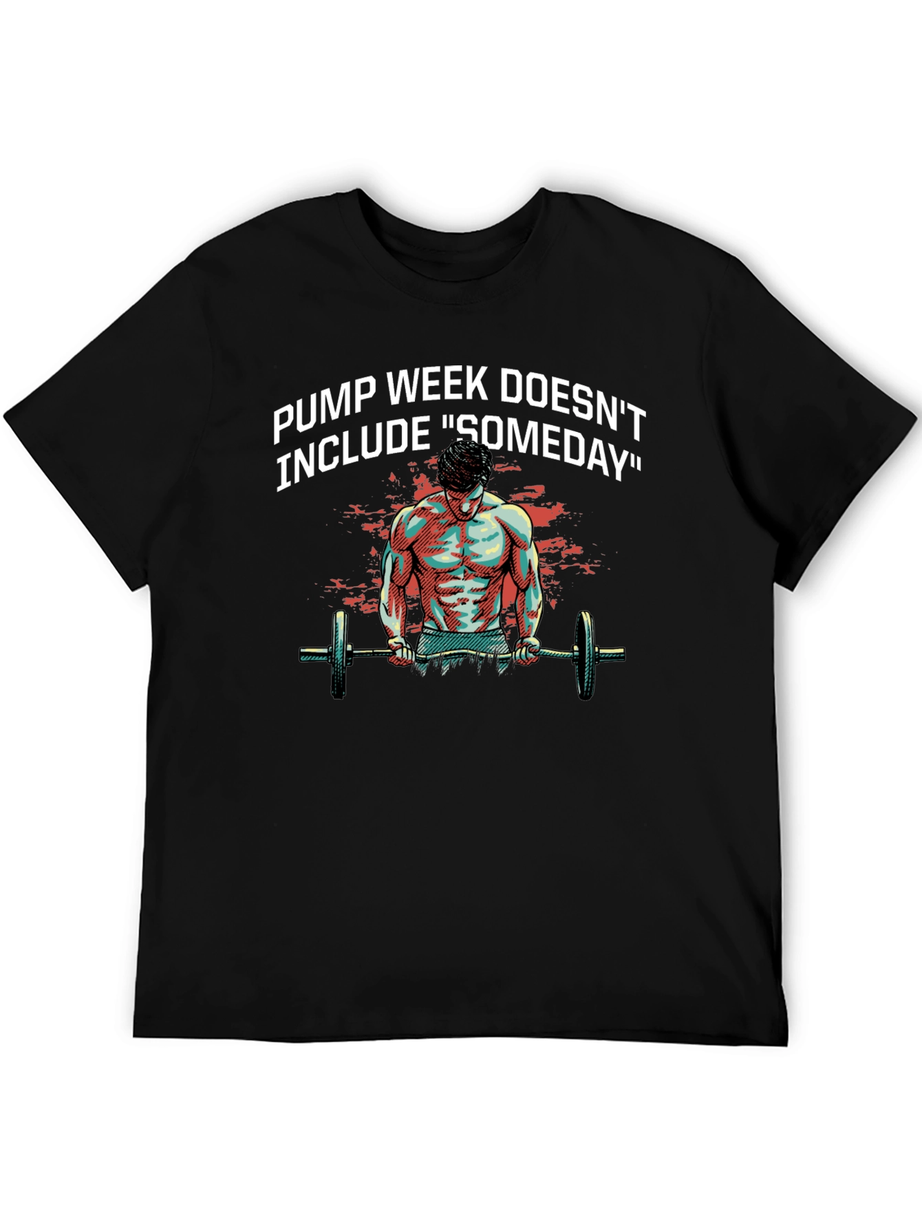 Pump Week Graphic T-Shirt - Workout Motivation