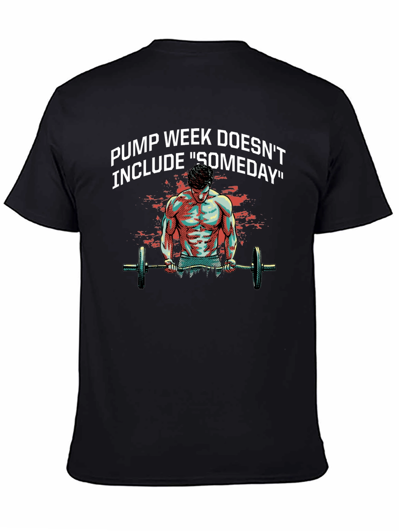 Pump Week Graphic T-Shirt - Workout Motivation