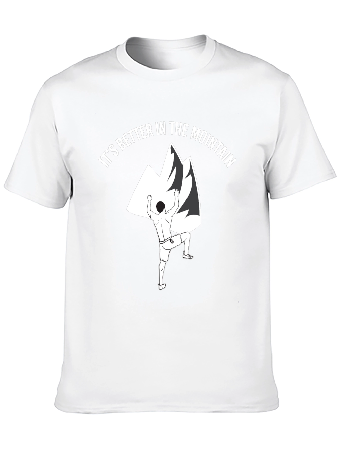 Mountain Climbing T-Shirt - Better in the Mountains